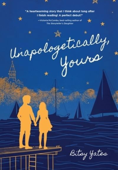 Cover for Bitsy Yates · Unapologetically Yours (Hardcover Book) (2021)