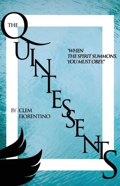 Cover for Clem Fiorentino · The Quintessents (Paperback Bog) (2019)