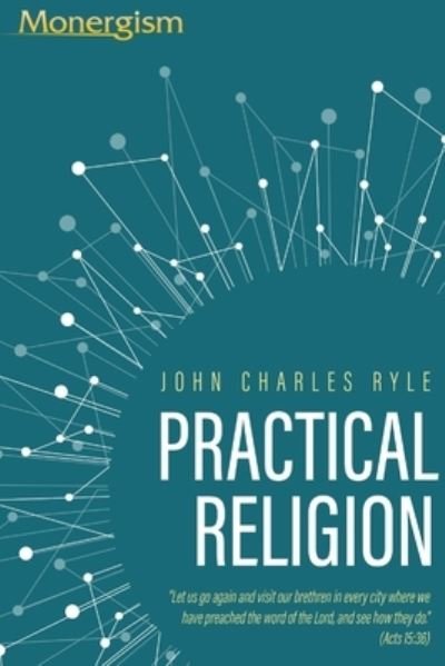 Cover for J C Ryle · Practical Religion (Taschenbuch) (2023)