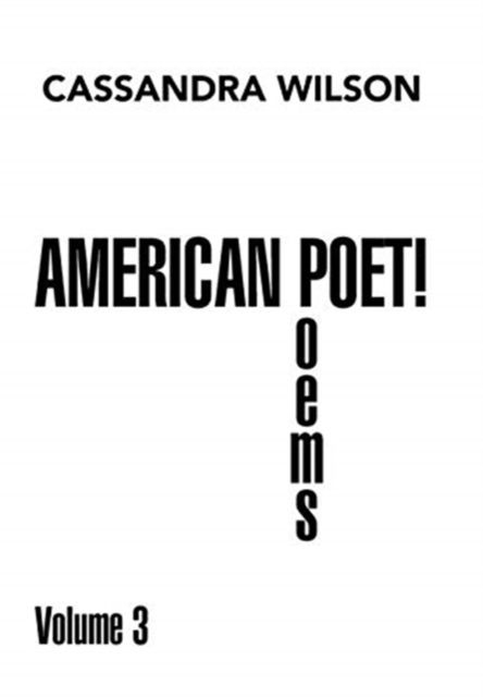 Cover for Cassandra Wilson · American Poet! (Hardcover bog) (2016)