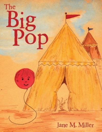 Cover for Jane M Miller · The Big Pop (Paperback Book) (2021)