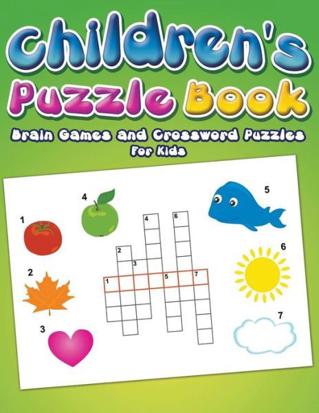 Cover for Eva Delano · Children's Puzzle Book: Brain Games and Crossword Puzzles For Kids (Paperback Book) (2015)