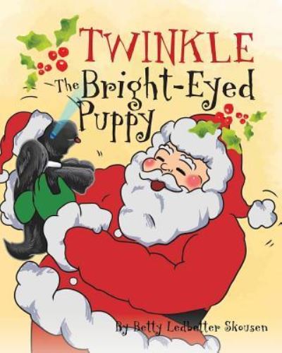 Cover for Betty Ledbetter Skousen · Twinkle, The Bright Eyed Puppy (Paperback Book) (2016)
