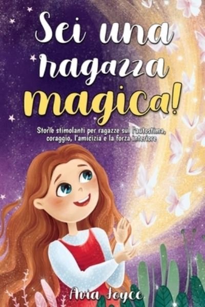 Cover for Avia Joyce · Sei una ragazza magica! (Pocketbok) (2022)