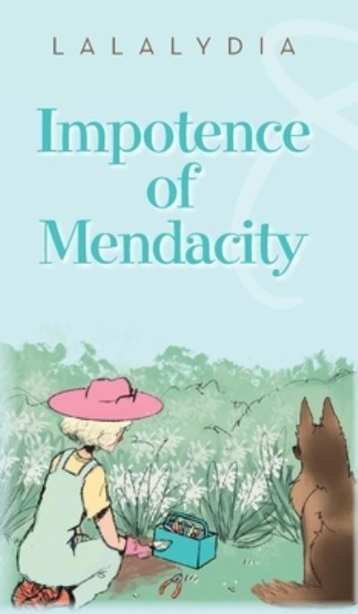 Cover for Lalaydia Mccarroll · Impotence of Mendacity (Hardcover Book) (2022)