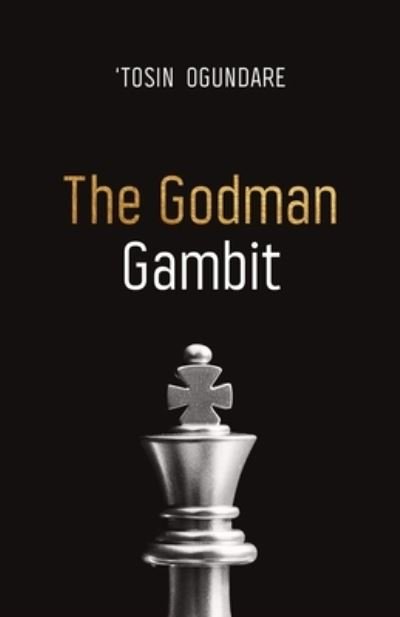 Cover for Tosin Ogundare · The Godman Gambit (Paperback Book) (2022)