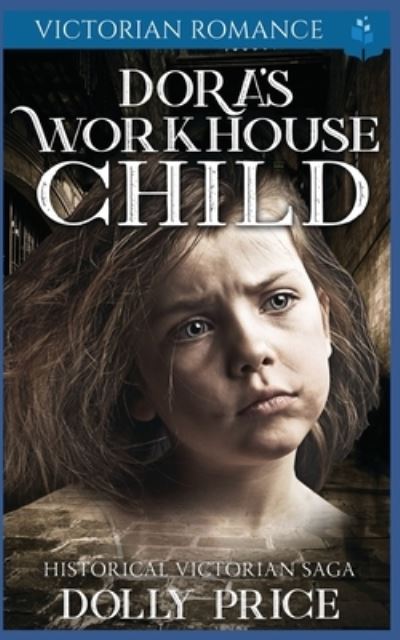 Cover for Dolly Price · Dora's Workhouse Child (Paperback Book) (2019)