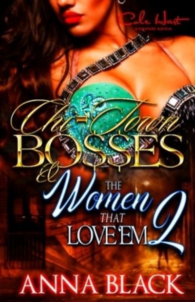Cover for Anna Black · Chi-Town Bosses &amp; The Women That Love'em 2 Rel &amp; Chas (Paperback Book) (2019)