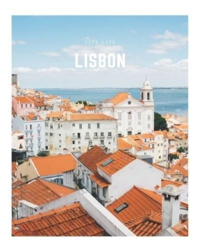 Lisbon - Decora Book Co - Książki - Independently Published - 9781713405313 - 30 listopada 2019