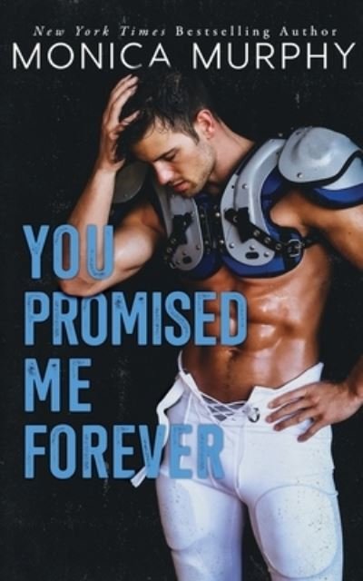 Cover for Monica Murphy · You Promised Me Forever (Pocketbok) (2018)