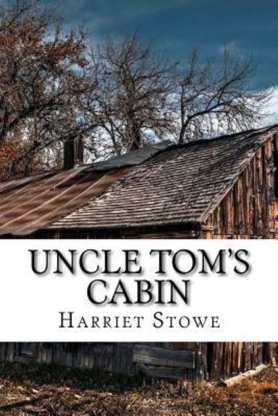 Cover for Harriet Beecher Stowe · Uncle Tom's Cabin (Paperback Book) (2018)