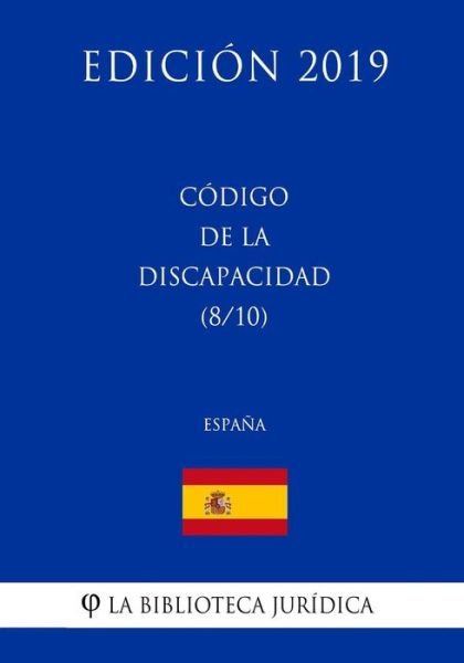 Cover for La Biblioteca Juridica · C digo de la Discapacidad (8/10) (Espa a) (Edici n 2019) (Paperback Book) (2018)