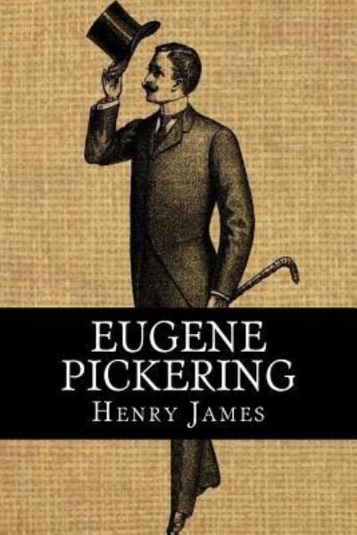 Cover for Henry James · Eugene Pickering (Paperback Book) (2018)