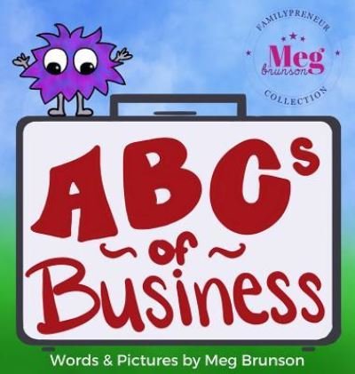 Cover for Meg Brunson · ABCs of Business (Hardcover Book) (2019)