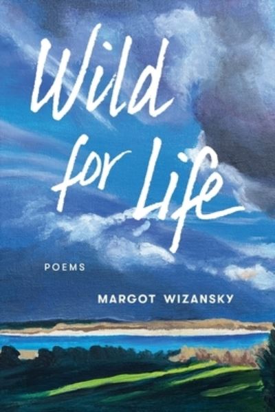 Cover for Margot Wizansky · Wild for Life (Paperback Book) (2022)