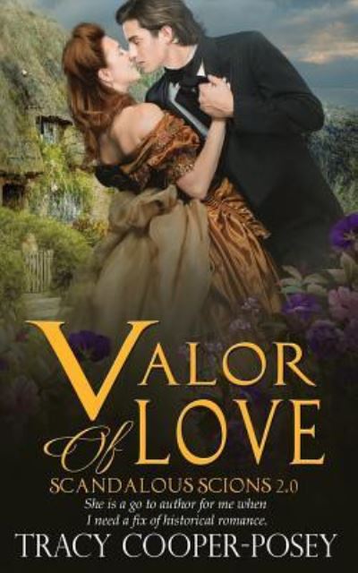 Valor of Love - Tracy Cooper-Posey - Książki - Tracy Cooper-Posey - 9781772633313 - 16 września 2017