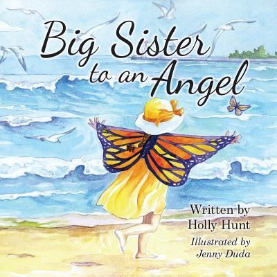 Cover for Holly Hunt · Big Sister to an Angel (Paperback Book) (2019)