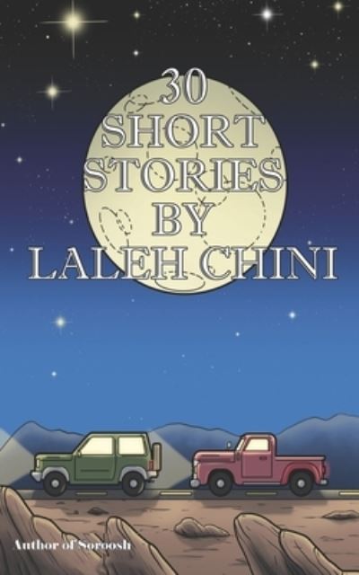 Cover for Laleh Chini · 30 Short Stories By Laleh Chini (Pocketbok) (2021)