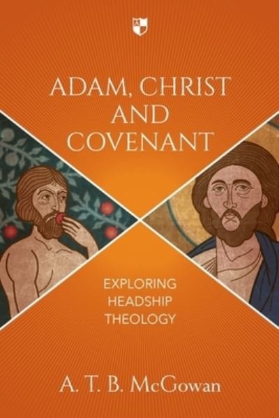 Cover for Mcgowan · Adam  Christ and Covenant (Paperback Bog) (2016)