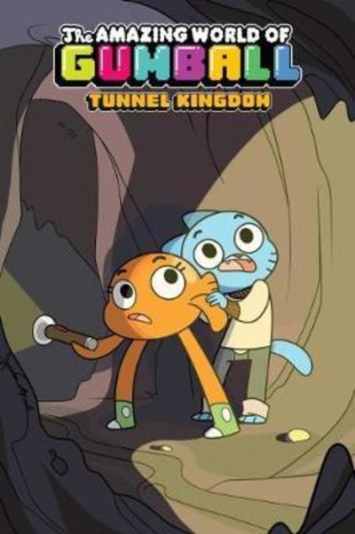 Cover for Megan Brennan · Amazing World of Gumball OGN 5: Tunnel Kingdom (N/A) (2018)