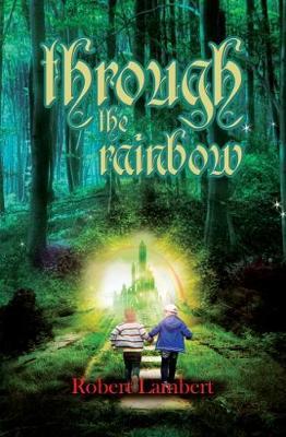 Cover for Robert Lambert · Through the Rainbow (Paperback Book) (2017)