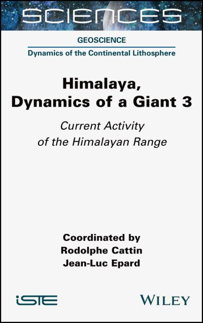 Cover for Himalaya: Dynamics of a Giant, Current Activity of the Himalayan Range - ISTE Consignment (Gebundenes Buch) [Volume 3 edition] (2023)