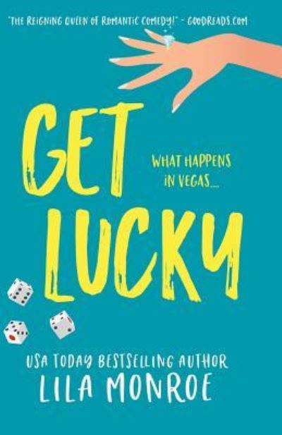 Cover for Lila Monroe · Get Lucky (Paperback Book) (2016)