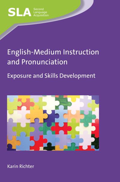 Cover for Karin Richter · English-Medium Instruction and Pronunciation: Exposure and Skills Development - Second Language Acquisition (Paperback Book) (2021)