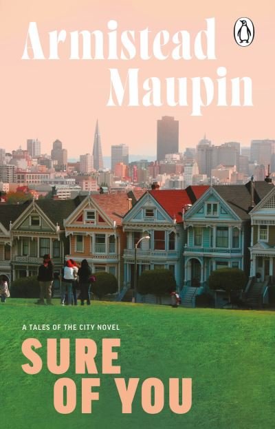 Cover for Armistead Maupin · Sure Of You: Tales of the City 6 - Tales of the City (Paperback Bog) (2024)
