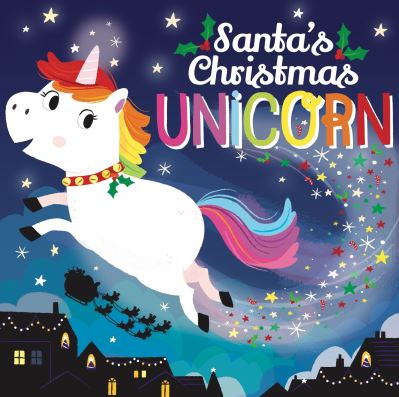 Santa's Christmas Unicorn - Alexandra Jorgensen - Books - Welbeck Publishing Group Ltd. - 9781839350313 - November 3, 2020