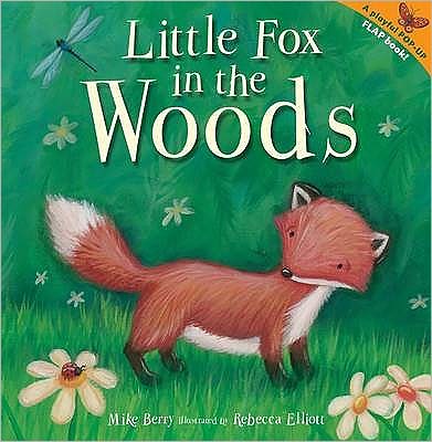 Cover for Mike Berry · Little Fox in the Woods (Hardcover Book) (2009)