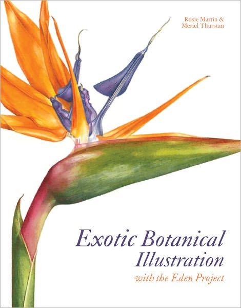 Cover for Meriel Thurstan · Exotic Botanical Illustration: with the Eden Project (Hardcover bog) (2012)
