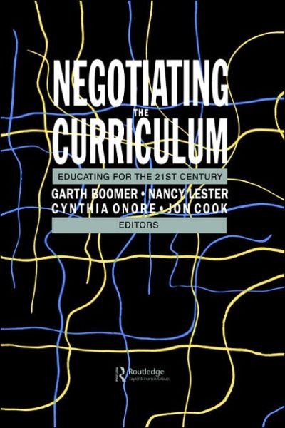 Cover for Garth Boomer · Negotiating the Curriculum: Educating For The 21st Century (Hardcover Book) (1992)