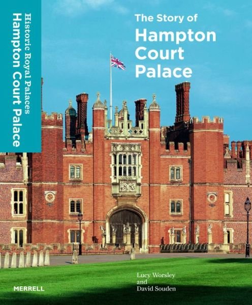 Cover for Lucy Worsley · Story of Hampton Court Palace (Innbunden bok) (2015)
