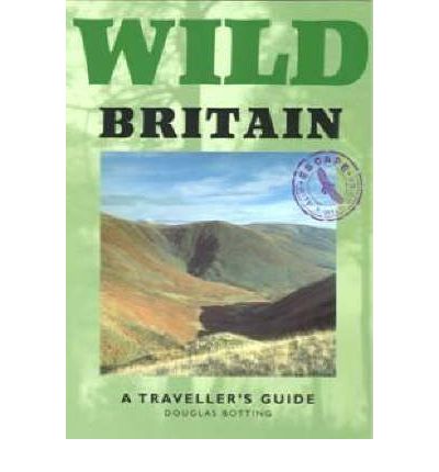 Cover for Douglas Botting · Wild Britain: A Traveller's Guide - Wild Guides (Paperback Book) [3 Revised edition] (1999)