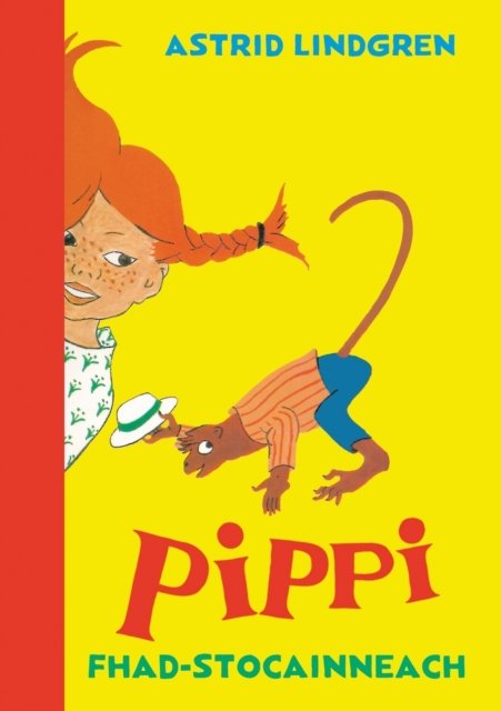 Cover for Astrid Lindgren · Pippi Fhad-stocainneach (Paperback Book) (2018)