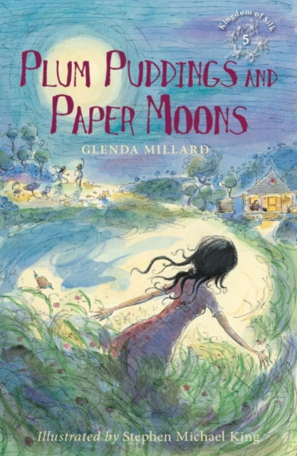 Cover for Glenda Millard · Plum Puddings and Paper Moons - Kingdom of Silk (Paperback Book) (2014)