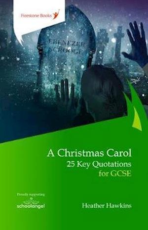 Cover for Heather Hawkins · A Christmas Carol: 25 Key Quotations for GCSE (Paperback Book) (2020)