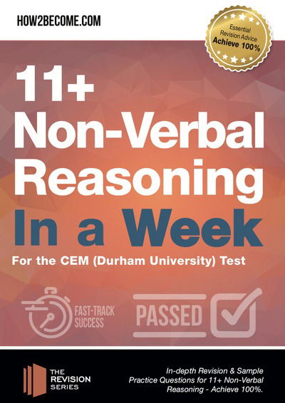 11+ Non-Verbal Reasoning in a Week: For the CEM (Durham University) Test - Revision Series - How2Become - Książki - How2become Ltd - 9781912370313 - 3 lipca 2018