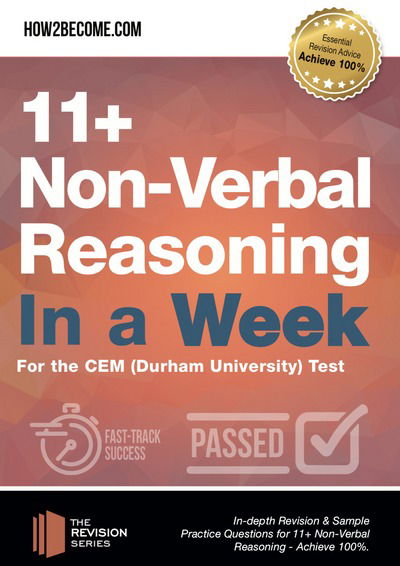 11+ Non-Verbal Reasoning in a Week: For the CEM (Durham University) Test - Revision Series - How2Become - Livros - How2become Ltd - 9781912370313 - 3 de julho de 2018