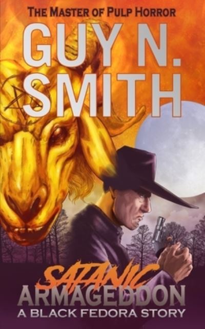 Cover for Guy N Smith · Satanic Armageddon: A Black Fedora Novel (Paperback Book) (2021)