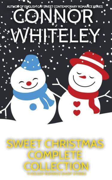 Sweet Christmas Complete Collection - Connor Whiteley - Boeken - Draft2Digital - 9781915551313 - 21 juli 2023