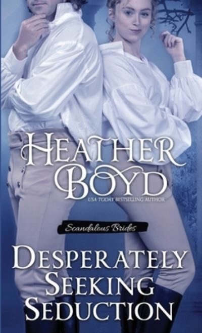 Cover for Heather Boyd · Desperately Seeking Seduction (Taschenbuch) (2023)