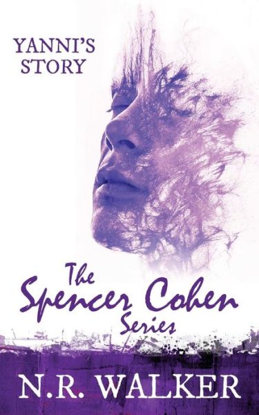 Cover for N R Walker · Yanni's Story - Spencer Cohen (Paperback Bog) (2018)