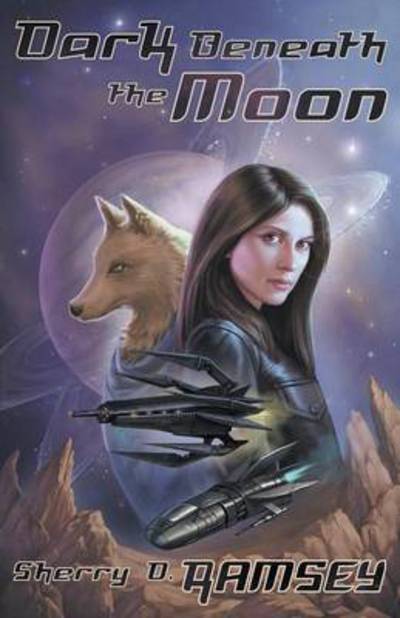 Cover for Sherry D Ramsey · Dark Beneath the Moon (Paperback Book) (2015)