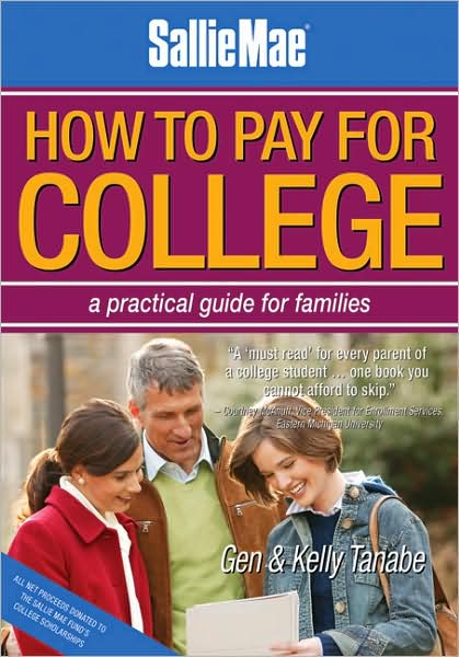 Cover for Gen Tanabe · How to Pay for College: A Practical Guide for Families: 2nd Edition (Pocketbok) [2 Revised edition] (2008)