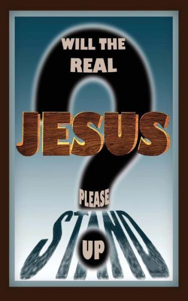 Cover for Dennis Ingolfsland · Will the Real Jesus Please Stand Up? (Paperback Book) (2014)