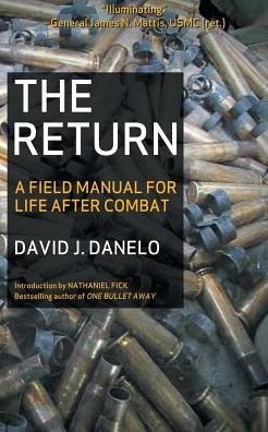 Cover for David J. Danelo · The Return: a Field Manual for Life After Combat (Pocketbok) (2014)