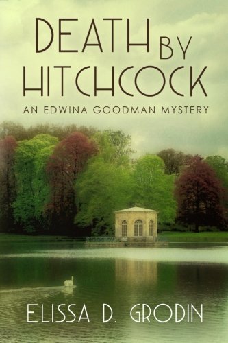 Cover for Elissa D. Grodin · Death by Hitchcock: an Edwina Goodman Mystery (Paperback Book) (2014)