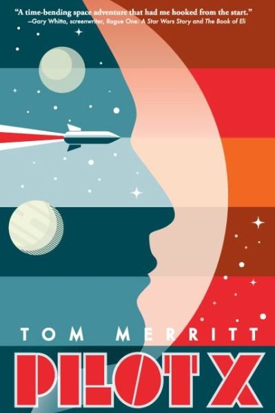 Cover for Tom Merritt · Pilot X (Book) [First edition. edition] (2017)